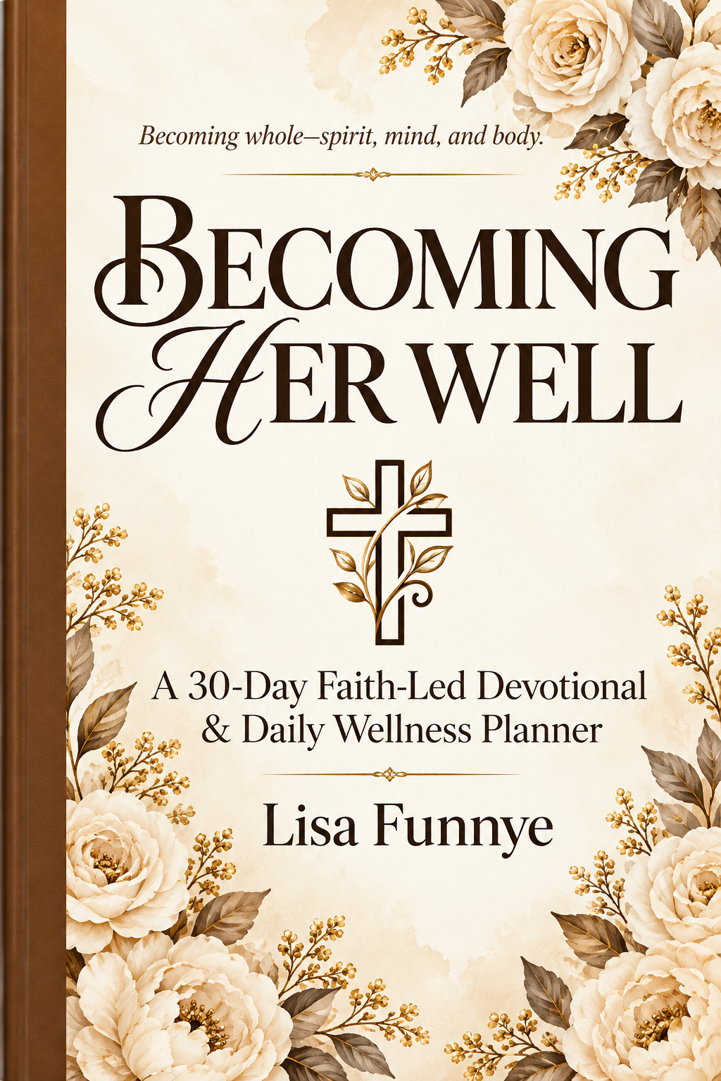 Becoming Her Well | Hardcover Edition